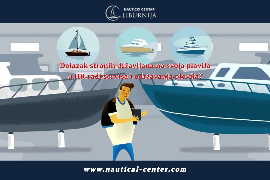 dolazak-stranih-drzavljana-na-svoja-plovila-u-Hrvatsku-radi-servisa-i-održavanja-plovila prekazak-granice-hrvatska